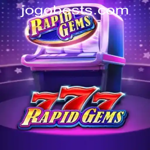 Descubra o Fascinante Mundo de RapidGems777 no JOGO-BEST.COM